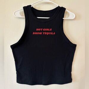 Hot Girls Drink Tequila Baby Crop Tank